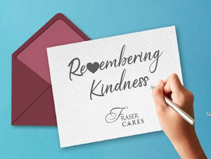 A #FraserCares Initiative, ‘Remembering Kindness’ Invites the Public to Thank Everyday Heroes
